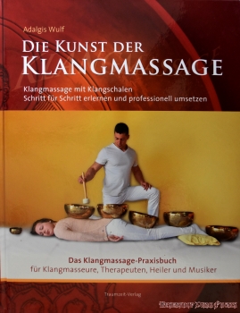 Hexenshop Dark Phönix Die Kunst der Klangmassage - Das neue Praxisbuch Klangmassage